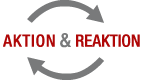 Aktion & Reaktion